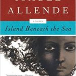 Isabel Allende Island Beneath the Sea